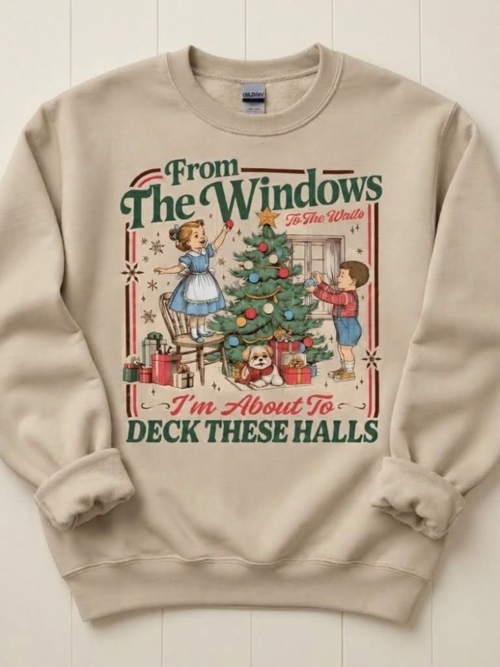 Funny Christmas Sweatshirt From The Windows To The Walls I’m About To Deck There